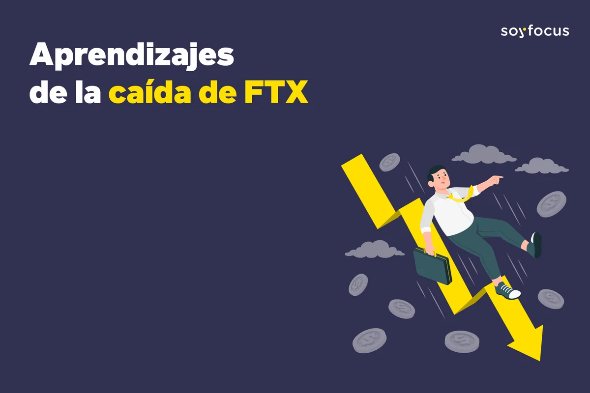 Aprendizajes de la caída de FTX