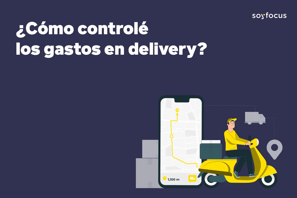 ¿Cómo controlé los gastos en delivery?