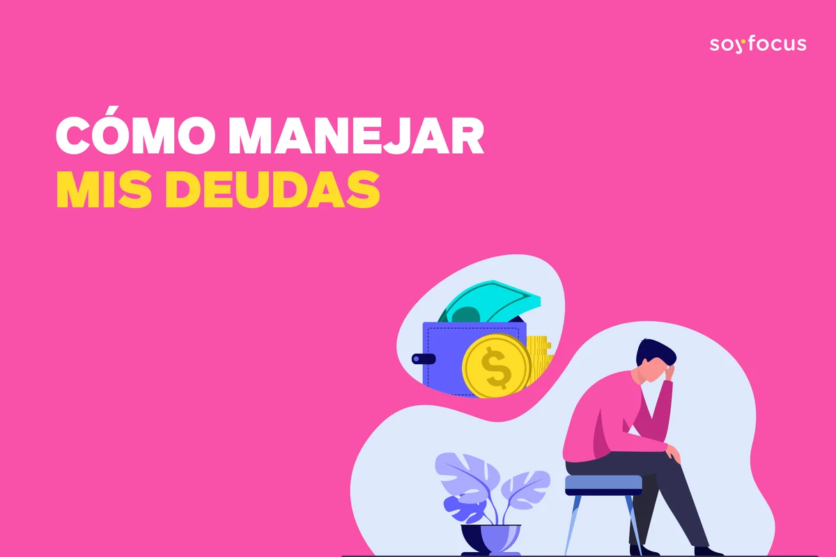Cómo manejar mis deudas