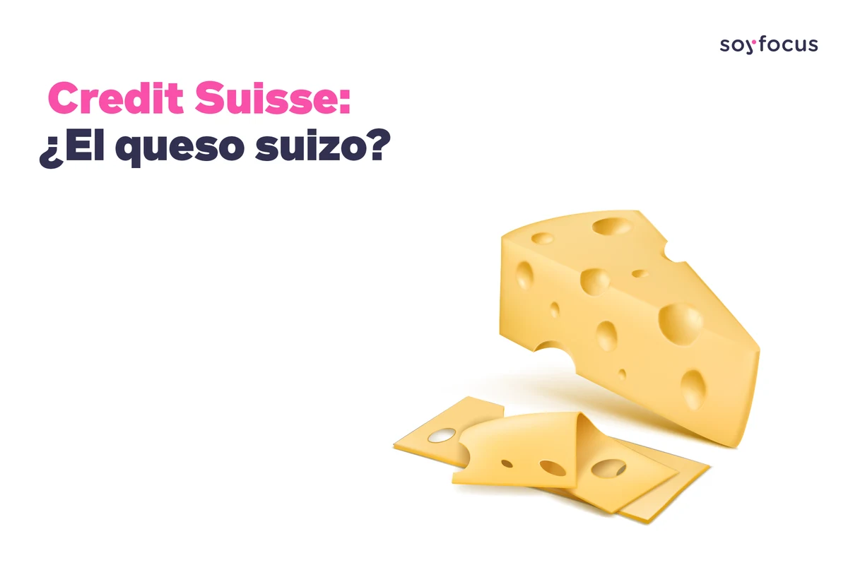 Credit Suisse: ¿El queso suizo?