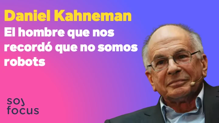 Daniel Kahneman, el hombre que nos recordó que no somos robots