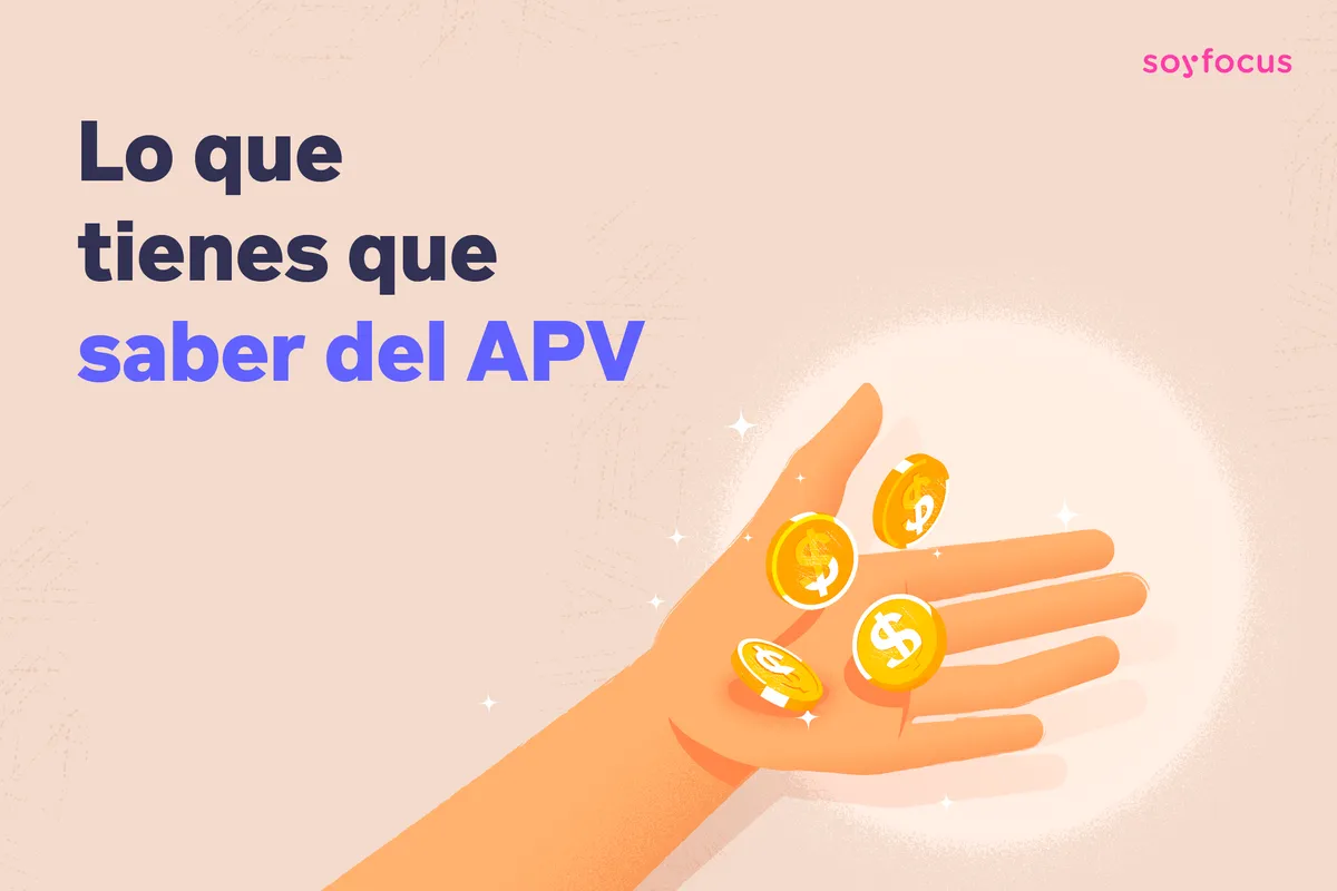 Lo que tienes que saber de un APV