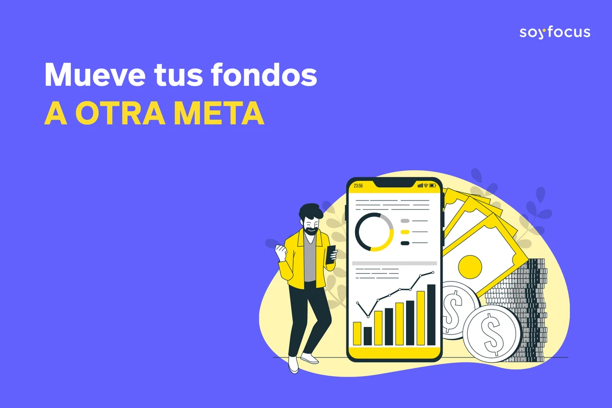 Mueve tus fondos a otra meta