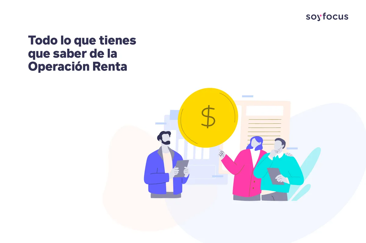 Lo que tienes que saber para preparar la Operación renta