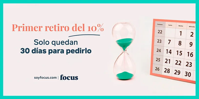 Hasta el viernes puedes pedir el primer retiro del 10%