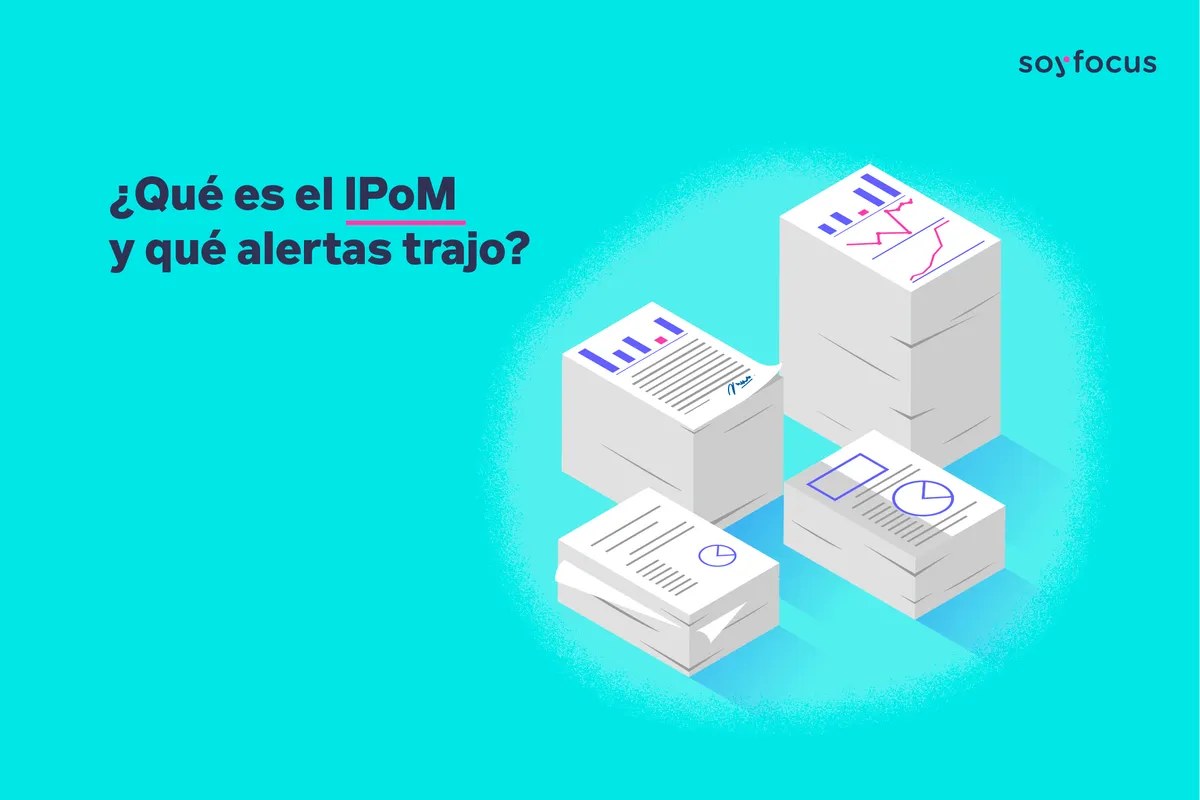 ¿Qué es el IPoM y qué alertas trajo?