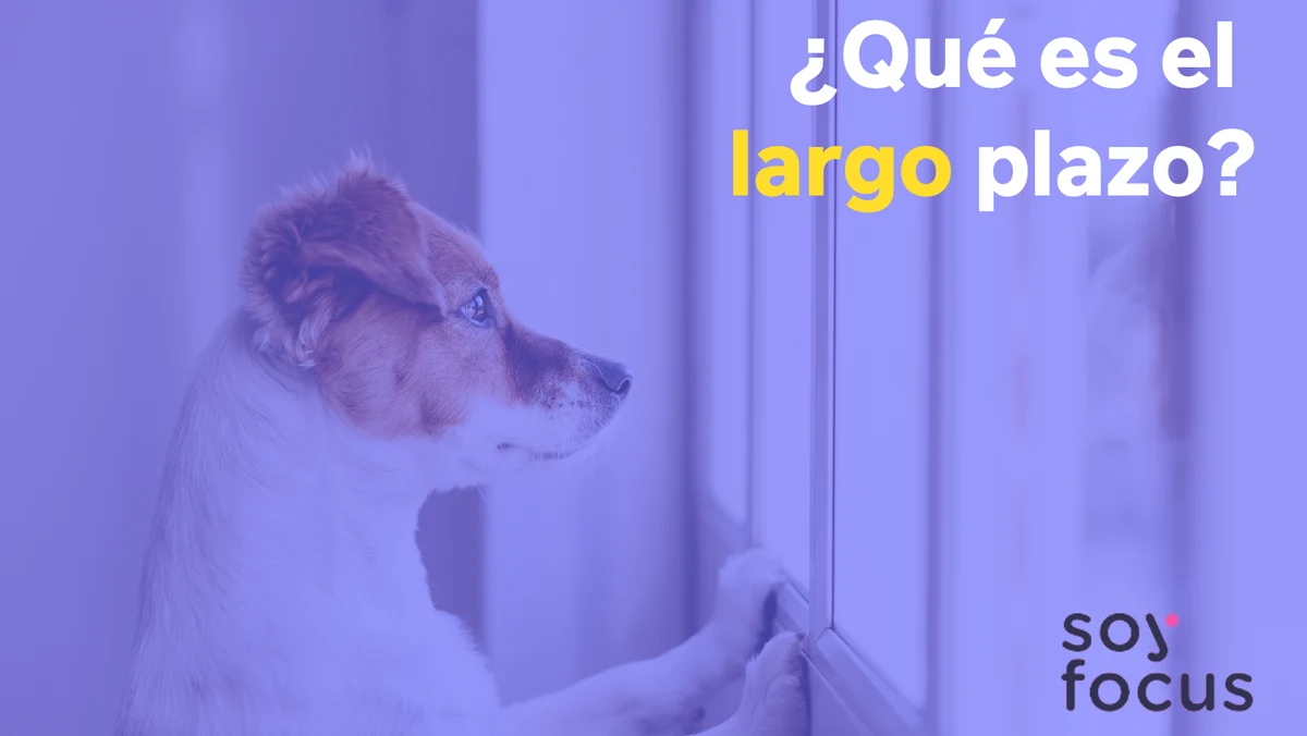 ¿Qué es el largo plazo?