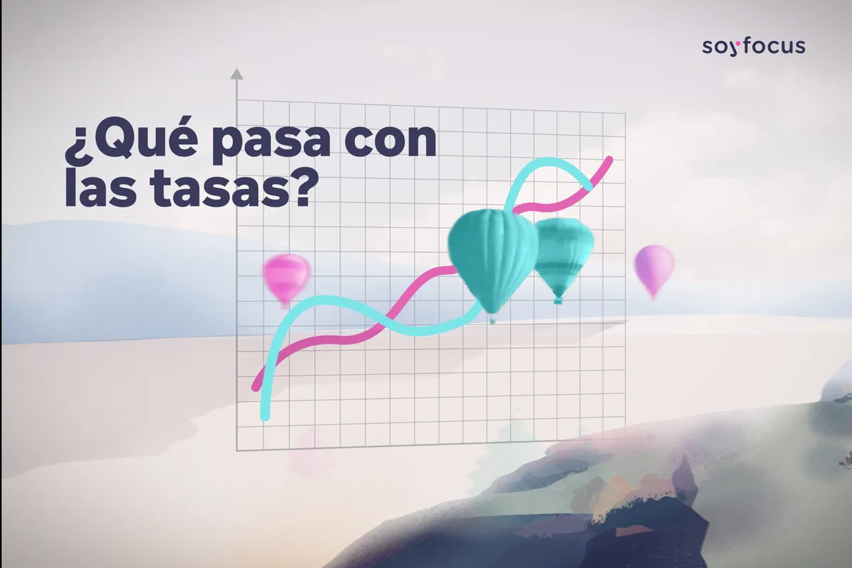 ¿Qué pasa con las tasas?